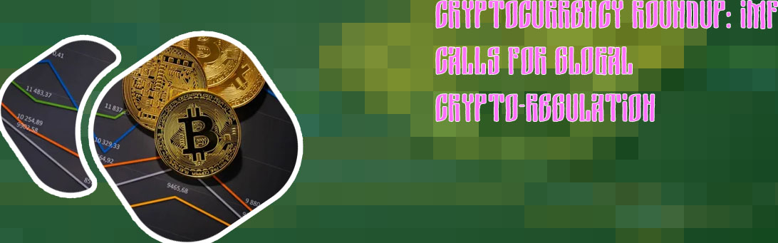 Global call for rules cryptocurrencies